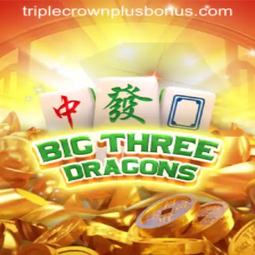 BigThreeDragons: The Exciting World of TRIPLE CROWN PLUS