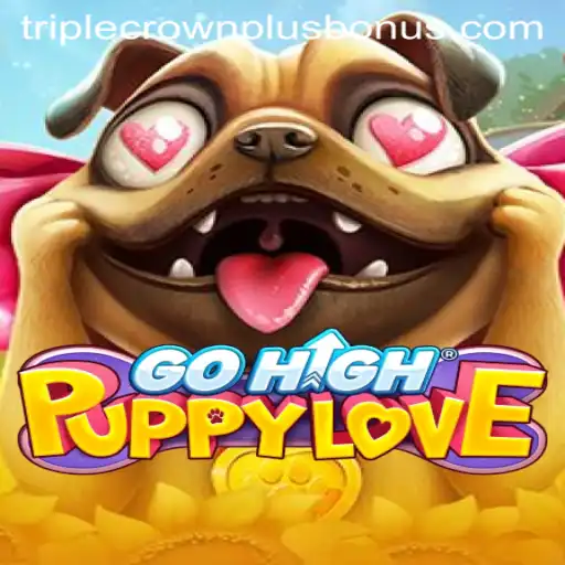Discover the Exciting World of GoHighPuppyLove: A Journey to Triple Crown Plus