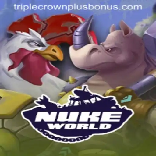 Exploring NukeWorld: A Journey Through the TRIPLE CROWN PLUS Strategy
