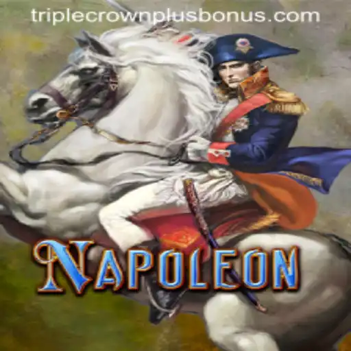 Discovering the Excitement of Napoleon: TRIPLE CROWN PLUS